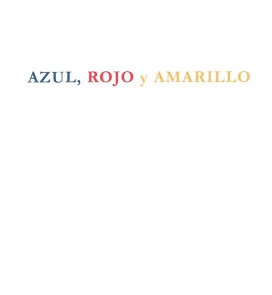 Azul, rojo y amarillo, por Fernando Fernán-Gómez