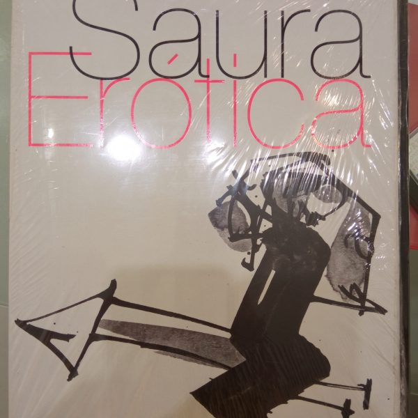 Antonio Saura, Erótica (catalogo)